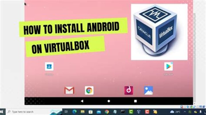 Can I run Android on VirtualBox?