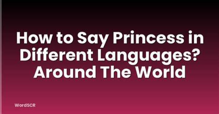 How do you say princess in different languages?