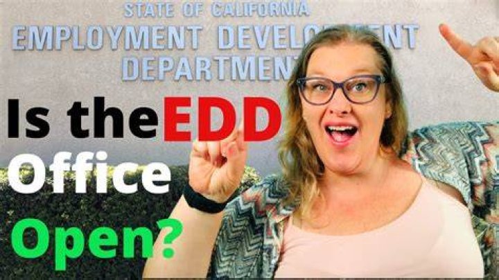 Is the EDD office open?