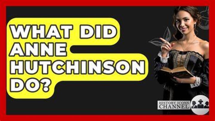 What impact did Anne Hutchinson have?