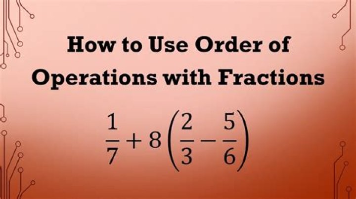 What is the order of operations with fractions?